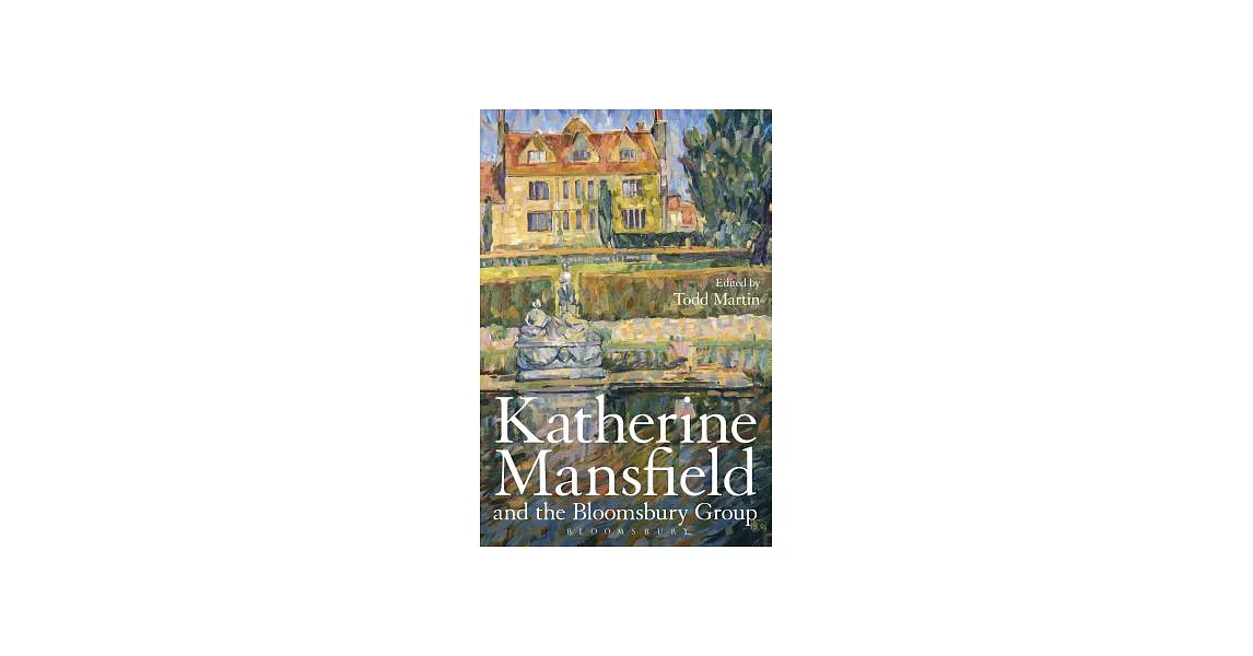 Katherine Mansfield and the Bloomsbury Group | 拾書所
