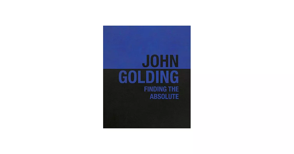 John Golding: Finding the Absolute | 拾書所