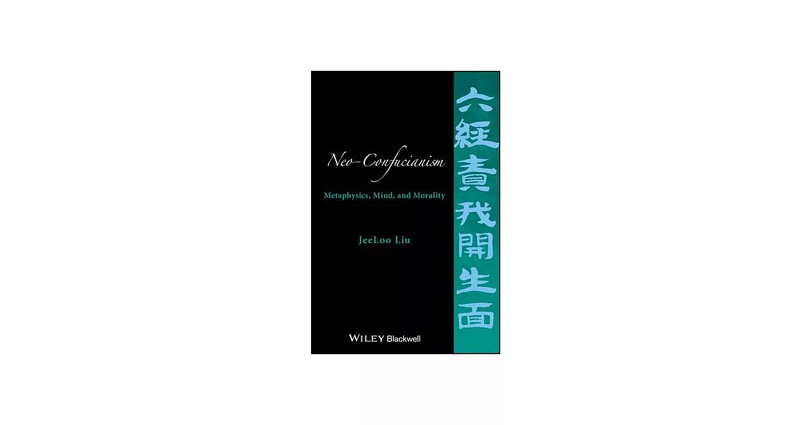 博客來 Neo Confucianism Metaphysics Mind And Morality