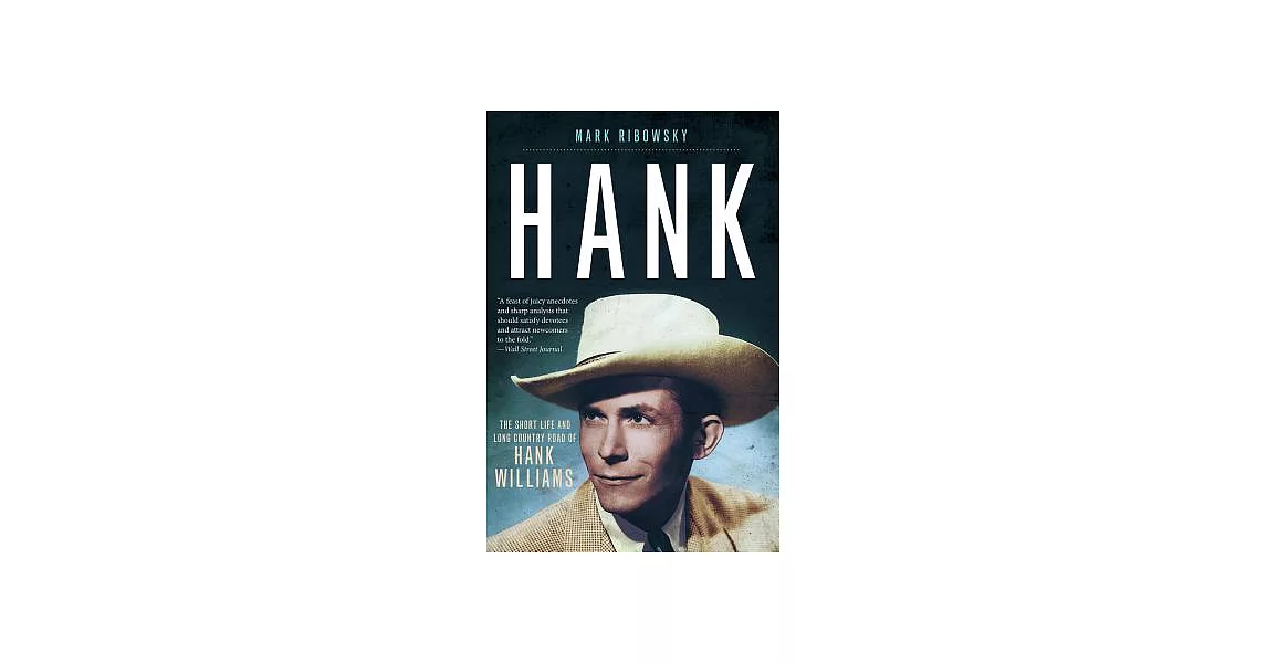 Hank: The Short Life and Long Country Road of Hank Williams | 拾書所
