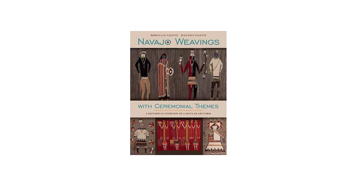 Navajo Weavings With Ceremonial Themes: A Historical Overview of a Secular Art Form | 拾書所