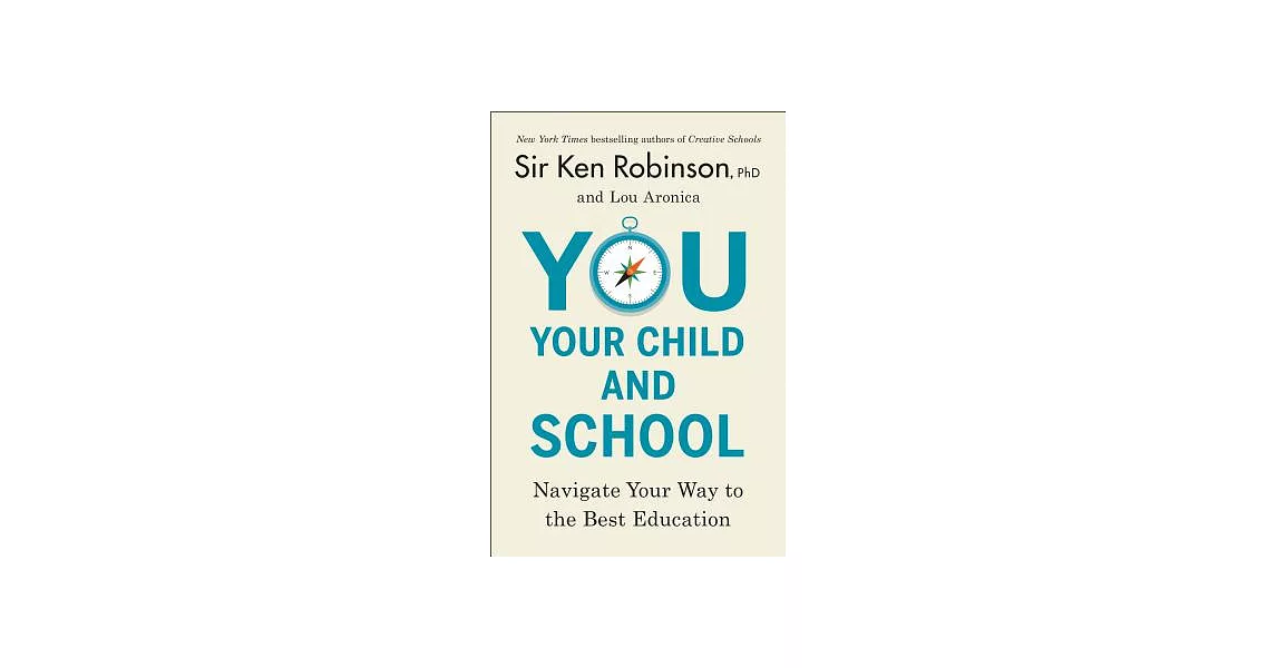 You, Your Child, and School: Navigate Your Way to the Best Education | 拾書所