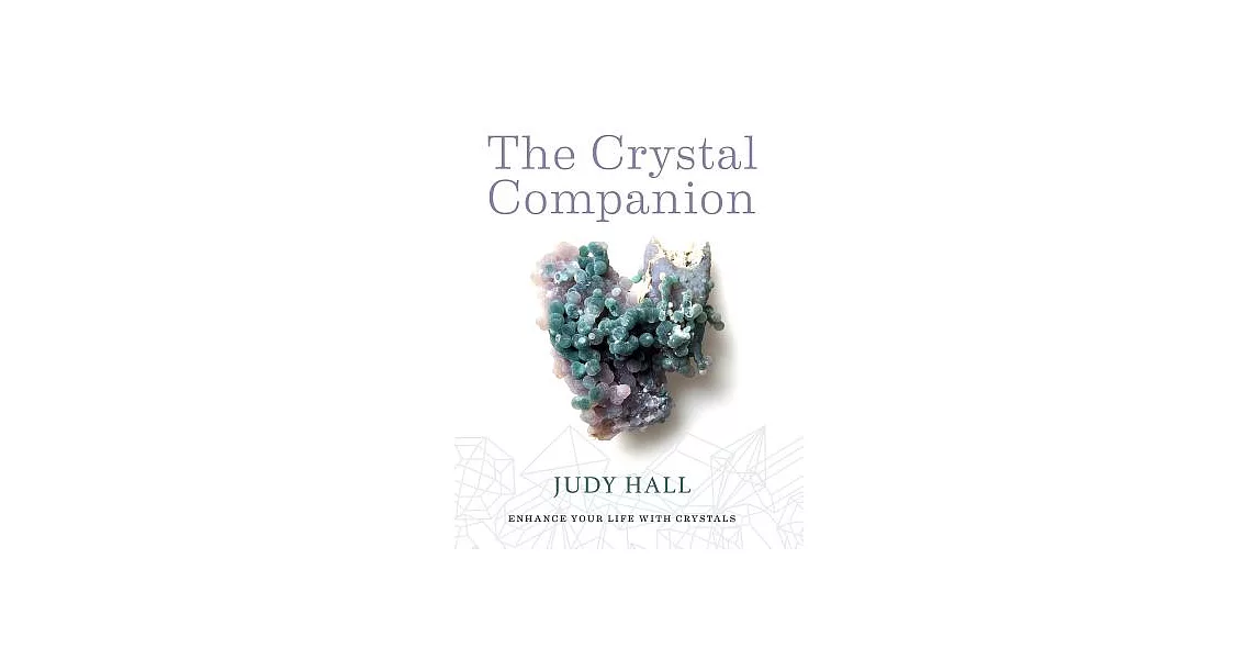 Crystal Companion: Enhance Your Life With Crystals | 拾書所