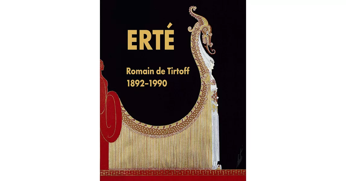 Erté: Romain De Tirtoff, 1892-1990 | 拾書所