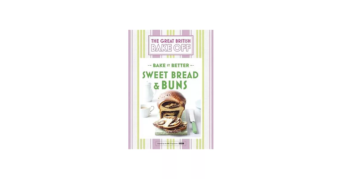 Great British Bake Off - Bake It Better (No.7): Sweet Bread & Buns | 拾書所