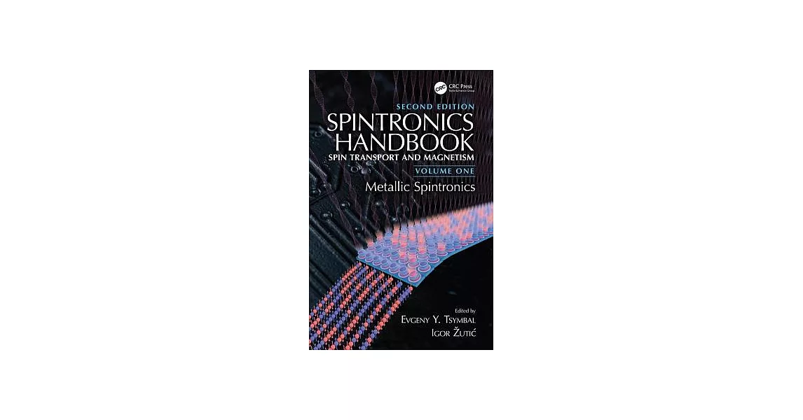 Spintronics Handbook: Spin Transport and Magnetism: Metallic Spintronics | 拾書所