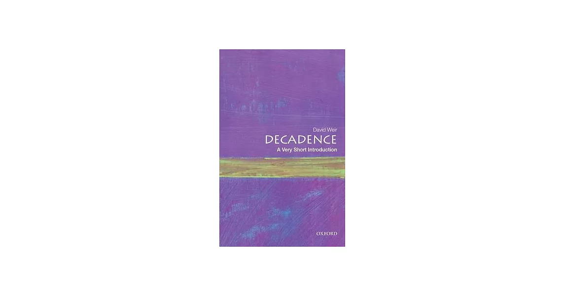 Decadence: A Very Short Introduction | 拾書所