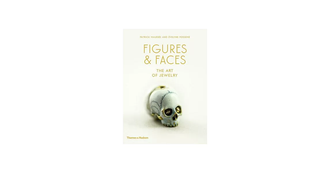 Figures & Faces: The Art of Jewelry | 拾書所