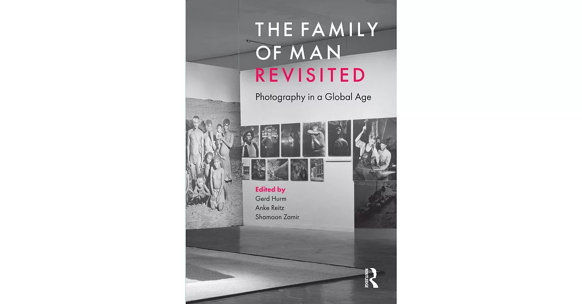 The Family of Man Revisited: Photography in a Global Age | 拾書所