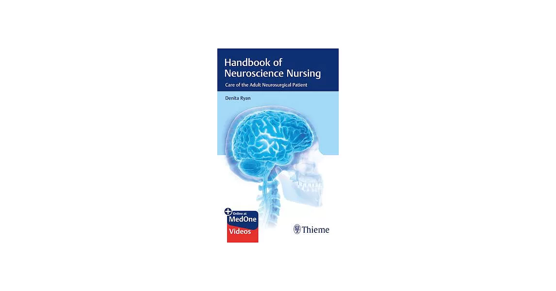 Handbook of Neuroscience Nursing: Care of the Adult Neurosurgical Patient | 拾書所