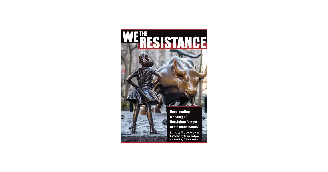 We the Resistance: Documenting a History of Nonviolent Protest in the United States | 拾書所