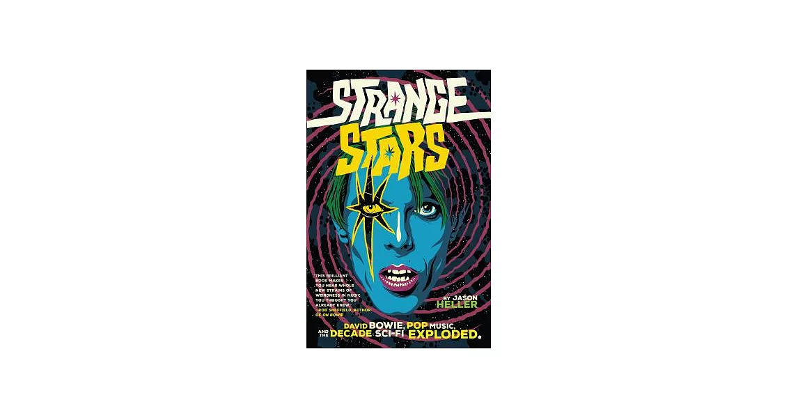 Strange Stars: David Bowie, Pop Music, and the Decade Sci-Fi Exploded | 拾書所