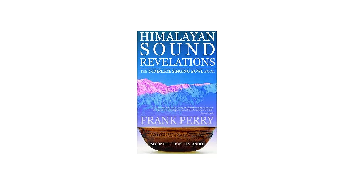 Himalayan Sound Revelations: The Complete Singing Bowl Book | 拾書所