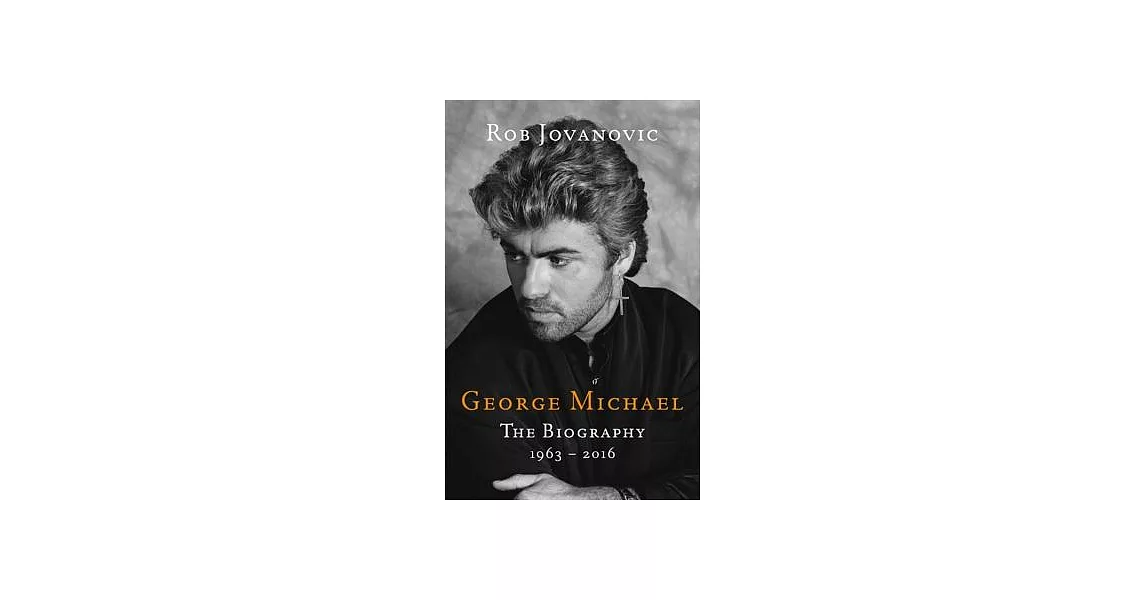 George Michael: The Biography | 拾書所