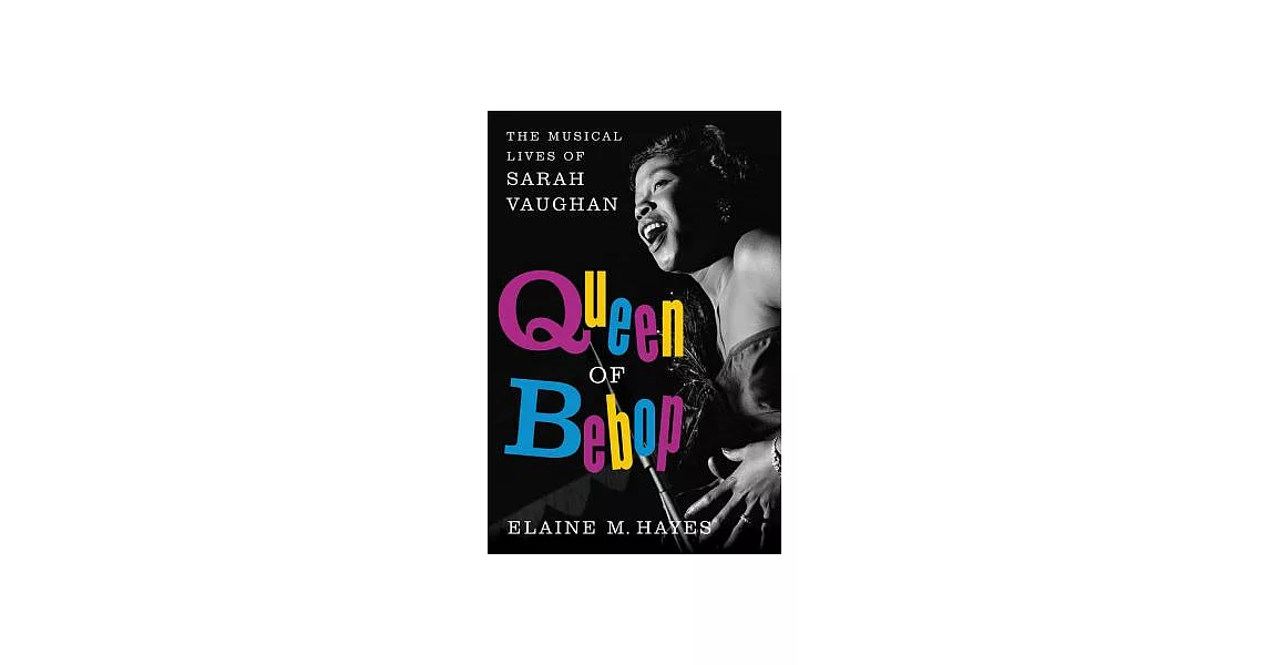 Queen of Bebop: The Musical Lives of Sarah Vaughan | 拾書所