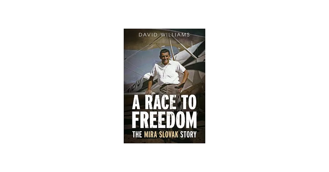A Race to Freedom: The Mira Slovak Story | 拾書所