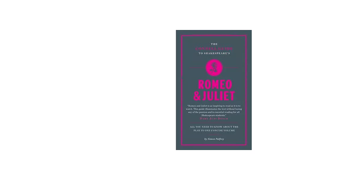 The Connell Guide to Shakespeare’s Romeo and Juliet | 拾書所