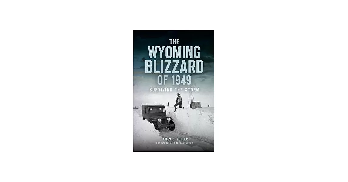 The Wyoming Blizzard of 1949: Surviving the Storm | 拾書所