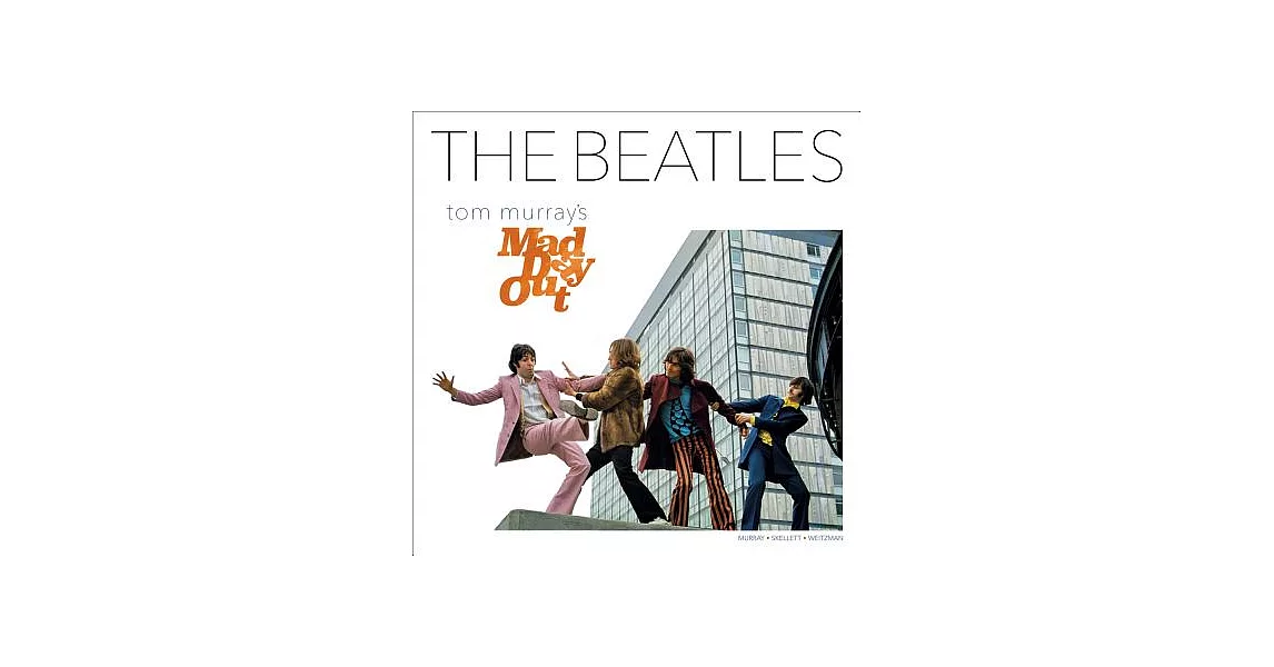 The Beatles: Tom Murray’s Mad Day Out | 拾書所