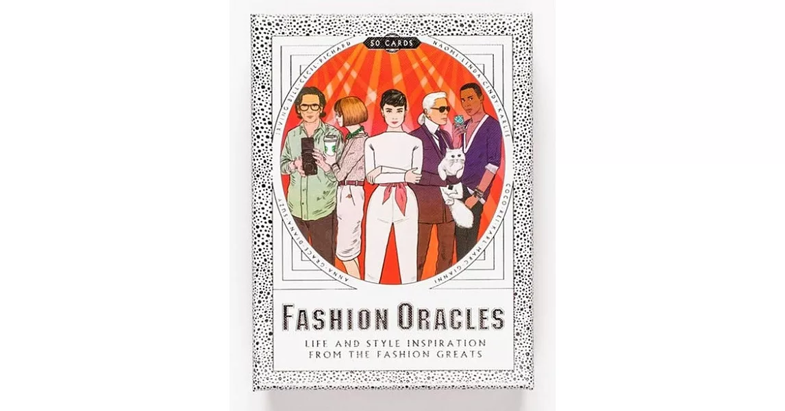 Fashion Oracles: Life and Style Inspiration from the Fashion Greats | 拾書所