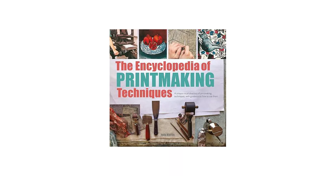 The Encyclopedia of Printmaking Techniques | 拾書所