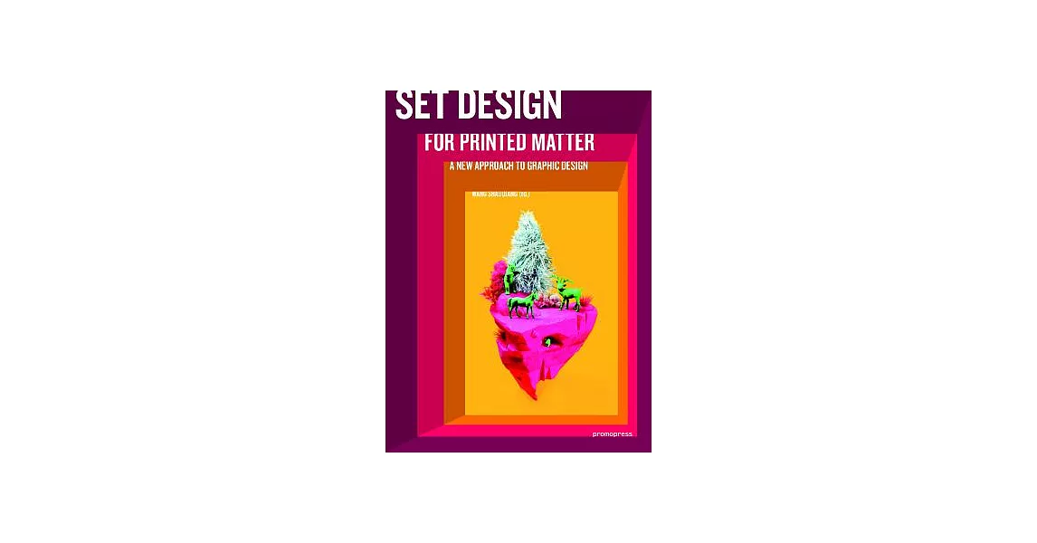 Set Design for Printed Matter: A New Approach to Graphic Design | 拾書所