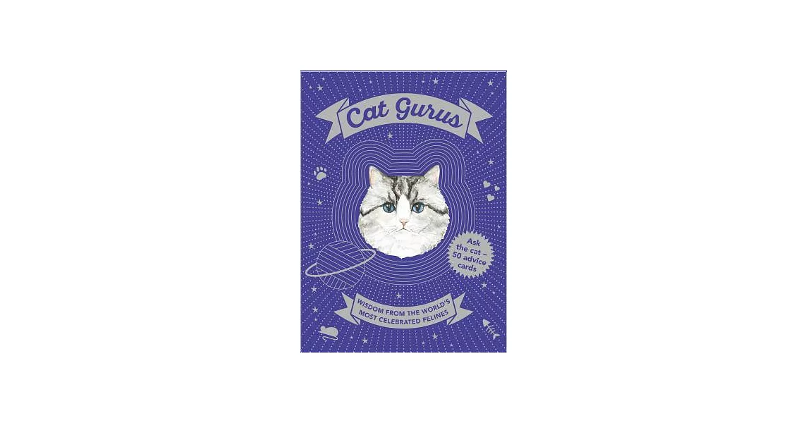 Cat Gurus: Wisdom from the World’s Most Celebrated Felines | 拾書所