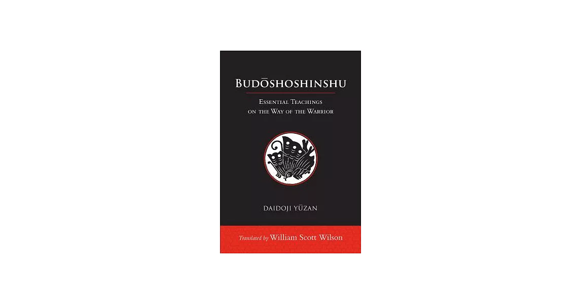 Budoshoshinshu: Essential Teachings on the Way of the Warrior | 拾書所