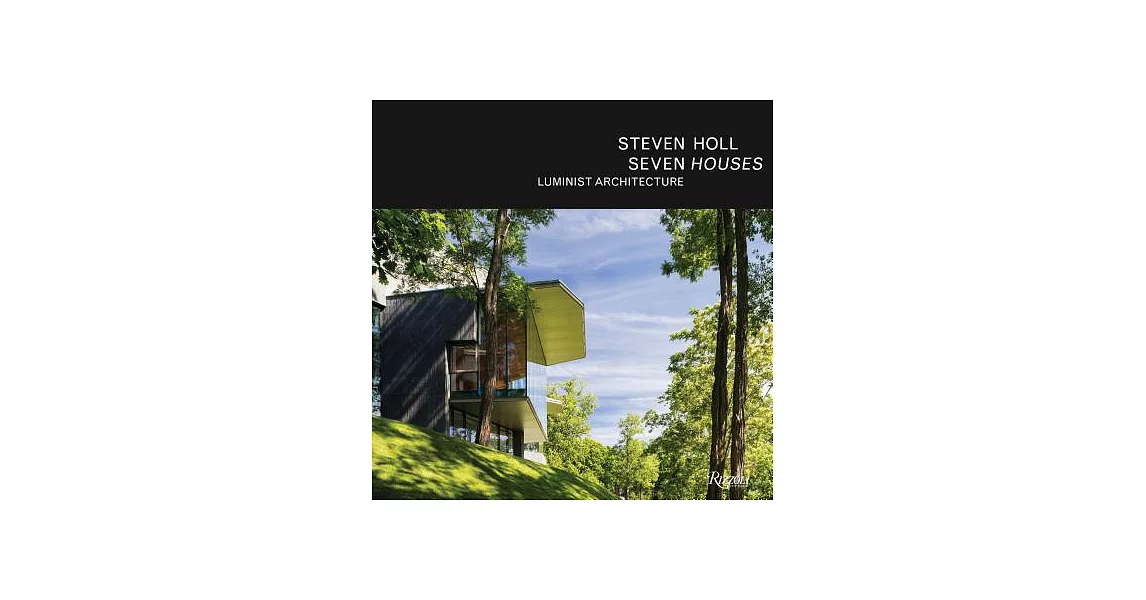 Steven Holl: Seven Houses | 拾書所