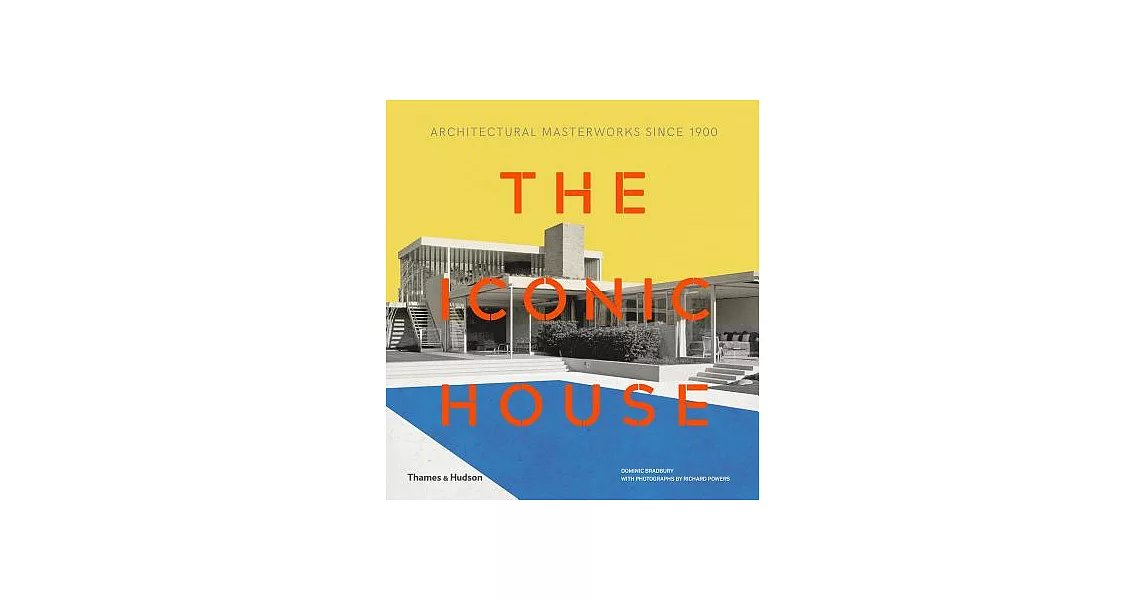 The Iconic House: Architectural Masterworks Since 1900 | 拾書所