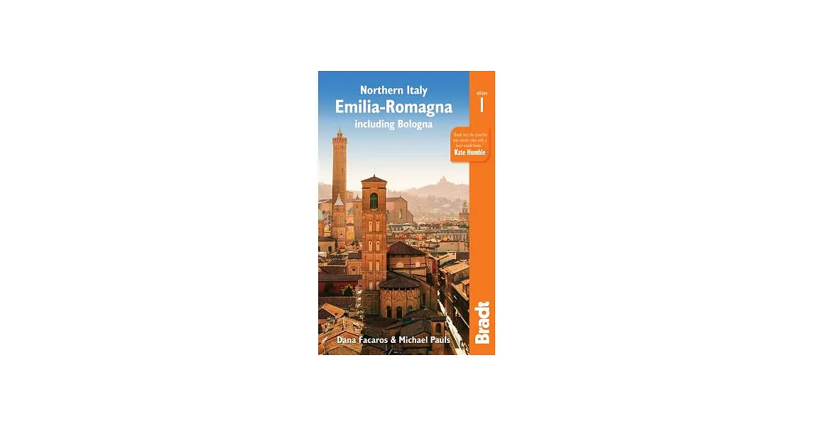 Northern Italy: Emilia-Romagna: Including Bologna, Ferrara, Modena, Parma, Ravenna and the Republic of San Marino | 拾書所