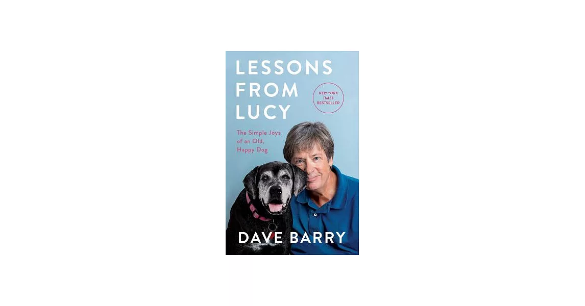 Lessons from Lucy: The Simple Joys of an Old, Happy Dog | 拾書所