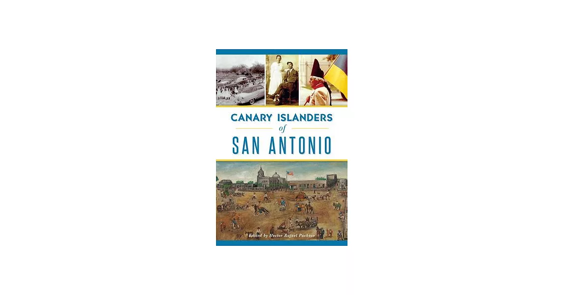 Canary Islanders of San Antonio | 拾書所