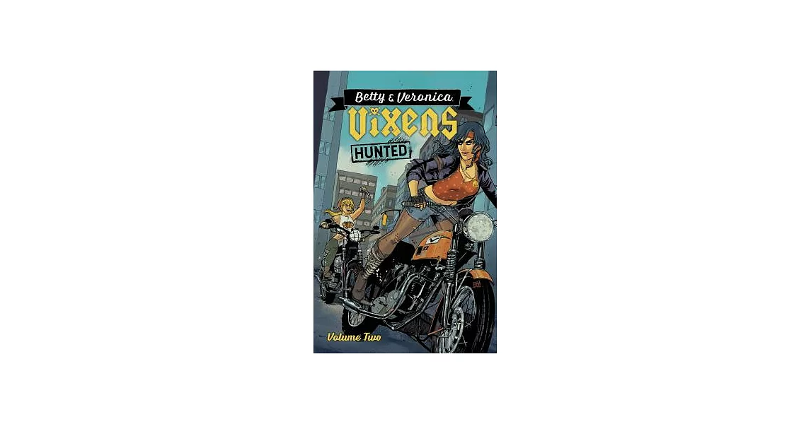 Betty & Veronica: Vixens Vol. 2 | 拾書所