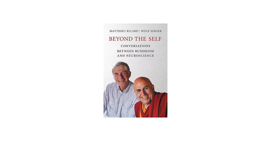 Beyond the Self: Conversations Between Buddhism and Neuroscience | 拾書所