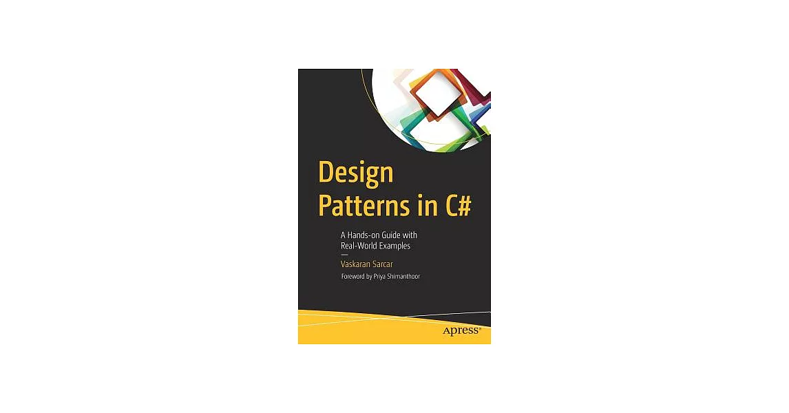 博客來 Design Patterns In C A Hands On Guide With Real World Examples 0989