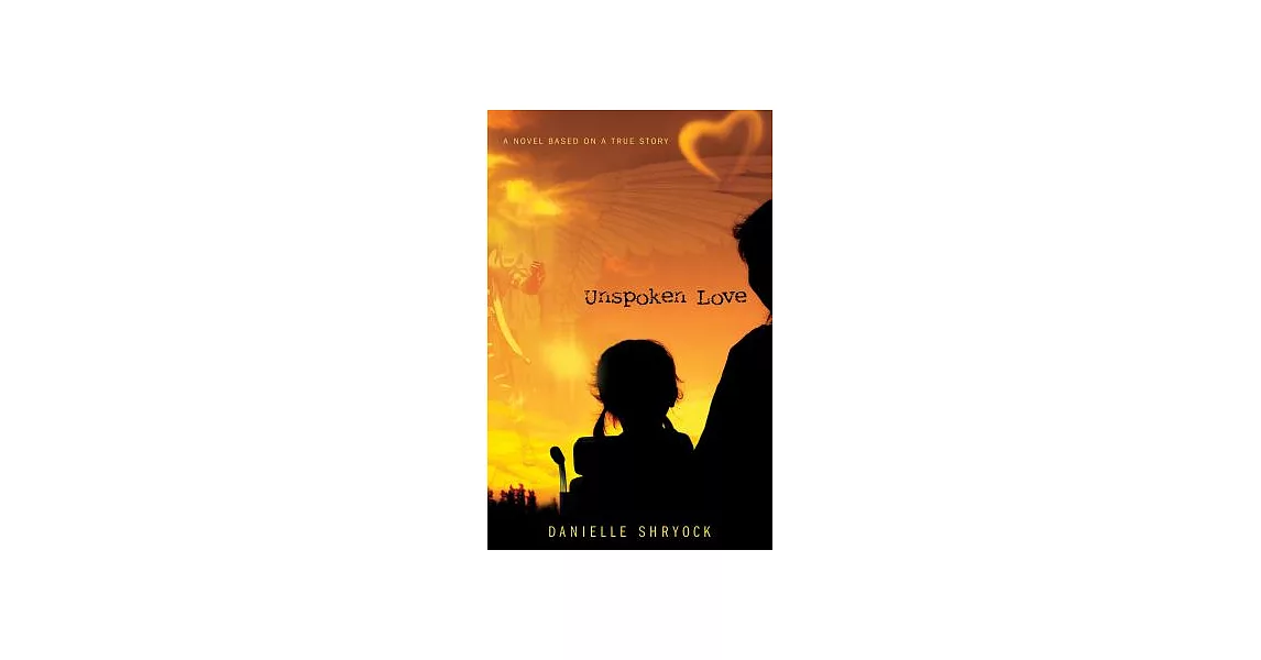 博客來Unspoken Love A Novel Based on a True Story