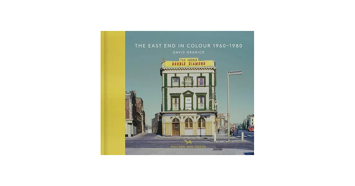 The East End in Colour 1960-1980 | 拾書所