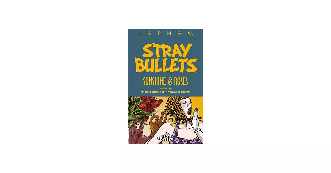 Stray Bullets: Sunshine & Roses Volume 3 | 拾書所