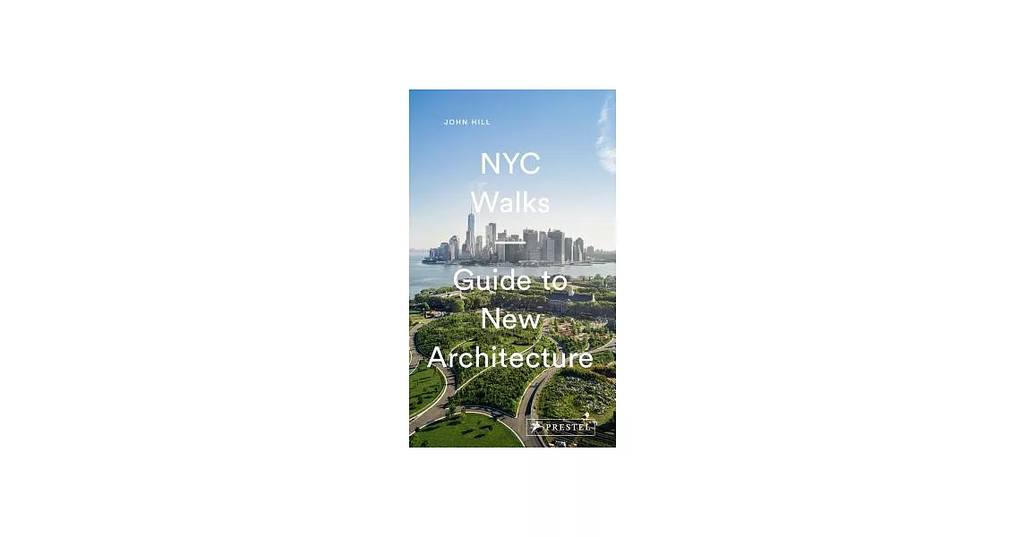 NYC Walks: Guide to New Architecture | 拾書所