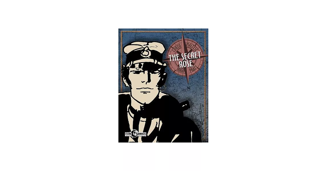 Corto Maltese 11: The Secret Rose | 拾書所