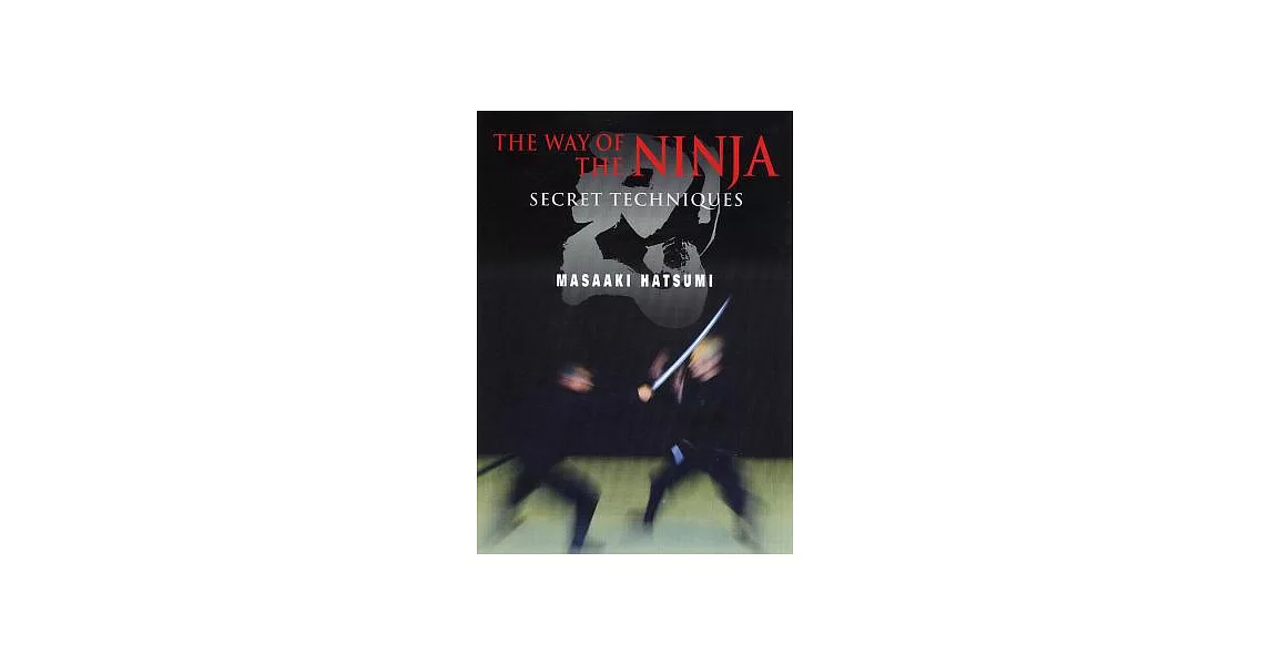 The Way of the Ninja: Secret Techniques | 拾書所