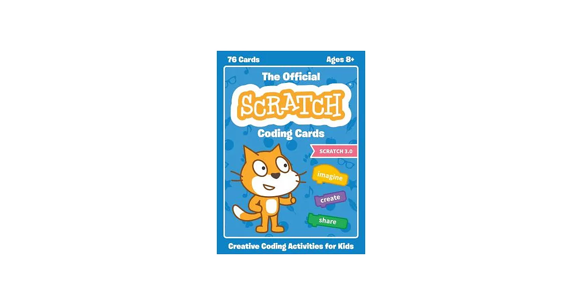 The Official Scratch Coding Cards (Scratch 3.0): Creative Coding Activities for Kids | 拾書所