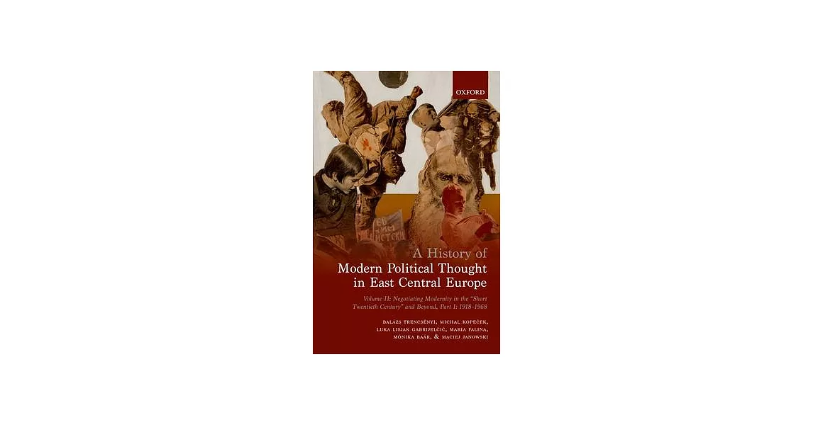 博客來-A History of Modern Political Thought in East Central Europe ...