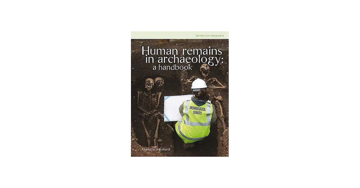 Human Remains in Archaeology: A Handbook | 拾書所