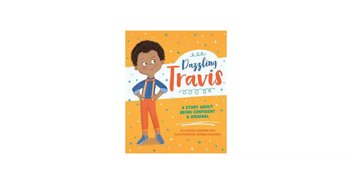 Dazzling Travis: A Story About Being Confident & Original | 拾書所