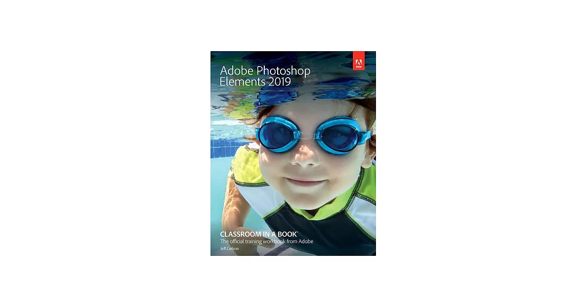 Adobe Photoshop Elements 2019 Classroom in a Book | 拾書所