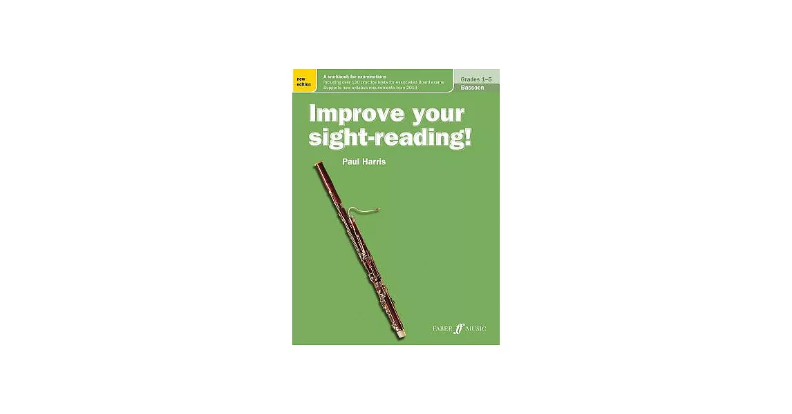 Improve Your Sight-reading! Bassoon, Grade 1-5: A Workbook for Examinations | 拾書所