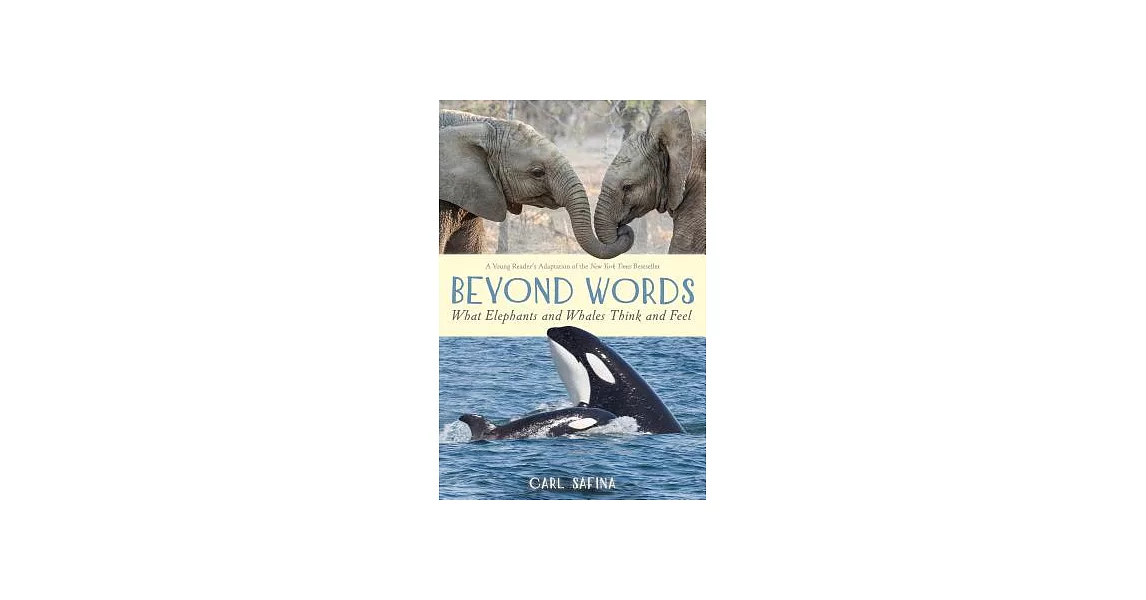 Beyond Words: What Elephants and Whales Think and Feel | 拾書所