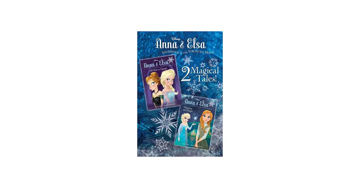 Anna & Elsa - All Hail the Queen / Memory and Magic | 拾書所